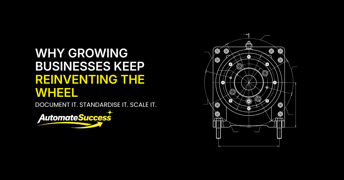 Why Growing Businesses Keep Reinventing The Wheel